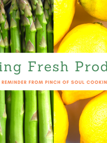 Spring Fresh Produce Pinch of Soul Cooking